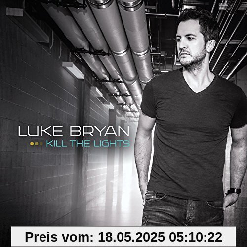 Kill The Lights von Luke Bryan