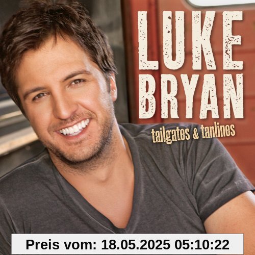 Tailgates & Tanlines Tailgates & Tanlines von Luke Bryan