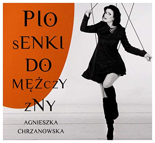 Agnieszka Chrzanowska: Piosenki do mÄĹzczyzny [CD] von Luna Music