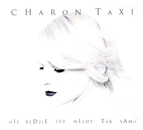 Charon Taxi: Nie będzie już nigdy tak samo (digipack) [CD] von Luna Music