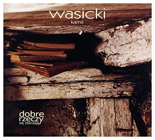 Kamil Wasicki: Dobre rzeczy się zdarzają (digipack) [CD] von Luna Music