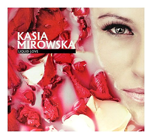 Katarzyna Mirowska: Liquid Love (digipack) [CD] von Luna Music