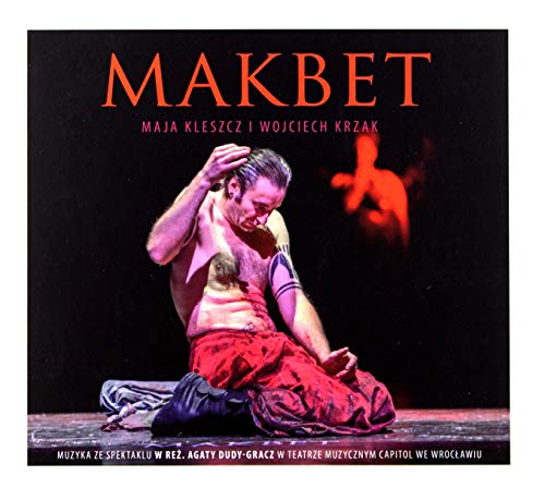 Maja Kleszcz, Wojciech Krzak: Makbet TeatrCapitol [CD] von Luna Music