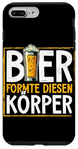 Bier Formte Diesen Körper Alkohol Sauf Biertrinker Lustig Hülle für iPhone 7 Plus/8 Plus von Lustige Biersprüche Bierkenner Bierverkostung Bier
