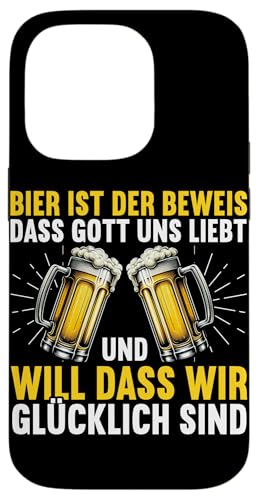 Bier Ist Der Beweis Dass Gott Uns Liebt Bierliebhaber Bier Hülle für iPhone 14 Pro von Lustige Biersprüche Bierkenner Bierverkostung Bier