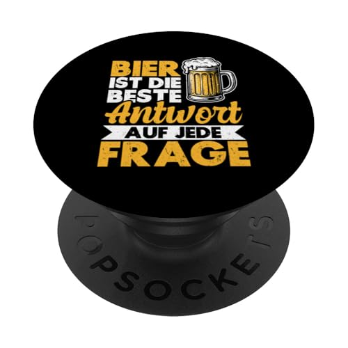 Bier Ist Die Beste Antwort Auf Jede Frage Biertrinker Bier PopSockets Klebender PopGrip von Lustige Biersprüche Bierkenner Bierverkostung Bier