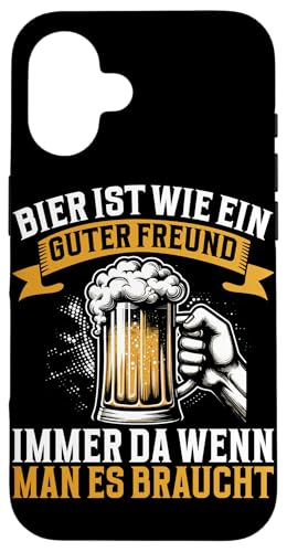 Bier Ist Wie Ein Guter Freund Immer Da Wenn Man Es Braucht Hülle für iPhone 16 von Lustige Biersprüche Bierkenner Bierverkostung Bier