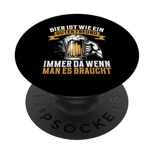 Bier Ist Wie Ein Guter Freund Immer Da Wenn Man Es Braucht PopSockets Klebender PopGrip Bier Ist Wie Ein Guter Freund Immer Da Wenn Man Es Braucht PopSockets Klebender PopGrip von Lustige Biersprüche Bierkenner Bierverkostung Bier