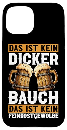 Das Ist Kein Dicker Bauch Das Ist Kein Feinkostgewolbe Bier Hülle für iPhone 15 von Lustige Biersprüche Bierkenner Bierverkostung Bier