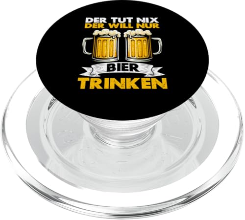 Der Tut Nix Der Will Nur Bier Trinken Bierliebhaber Alkohol PopSockets PopGrip für MagSafe Der Tut Nix Der Will Nur Bier Trinken Bierliebhaber Alkohol PopSockets PopGrip für MagSafe von Lustige Biersprüche Bierkenner Bierverkostung Bier