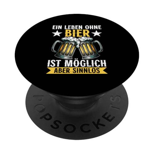 Ein Leben Ohne Bier Ist Möglich Aber Sinnlos Biertrinker PopSockets Klebender PopGrip Ein Leben Ohne Bier Ist Möglich Aber Sinnlos Biertrinker PopSockets Klebender PopGrip von Lustige Biersprüche Bierkenner Bierverkostung Bier