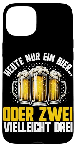 Heute Nur Ein Bier Oder Zwei Vielleicht Drei Bierliebhaber Hülle für iPhone 15 Plus von Lustige Biersprüche Bierkenner Bierverkostung Bier