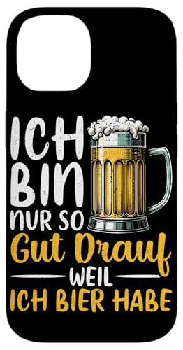 Ich Bin Nur So Gut Drauf Weil Ich Bier Habe Bierliebhaber Hülle für iPhone 14 von Lustige Biersprüche Bierkenner Bierverkostung Bier