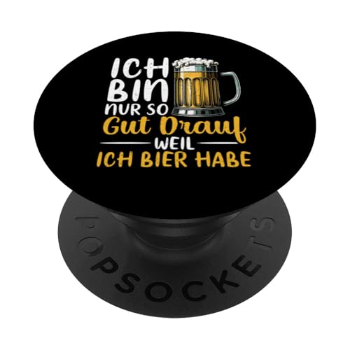 Ich Bin Nur So Gut Drauf Weil Ich Bier Habe Bierliebhaber PopSockets Klebender PopGrip Ich Bin Nur So Gut Drauf Weil Ich Bier Habe Bierliebhaber PopSockets Klebender PopGrip von Lustige Biersprüche Bierkenner Bierverkostung Bier