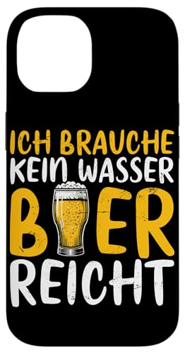 Ich Brauche Kein Wasser Bier Reicht Bierliebhaber Sarkasmus Hülle für iPhone 14 von Lustige Biersprüche Bierkenner Bierverkostung Bier