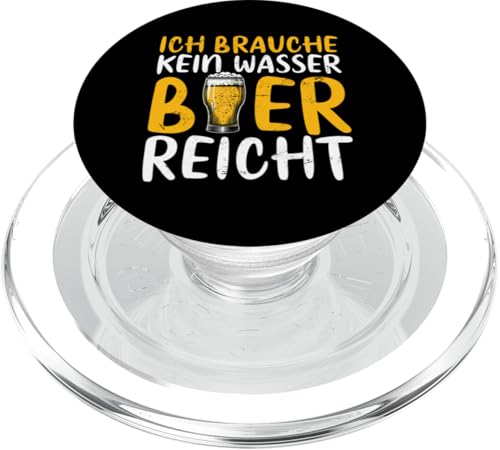 Ich Brauche Kein Wasser Bier Reicht Bierliebhaber Sarkasmus PopSockets PopGrip für MagSafe Ich Brauche Kein Wasser Bier Reicht Bierliebhaber Sarkasmus PopSockets PopGrip für MagSafe von Lustige Biersprüche Bierkenner Bierverkostung Bier