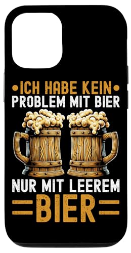 Ich Habe Kein Problem Mit Bier Nur Mit Leerem Bier Alkohol Hülle für iPhone 12/12 Pro von Lustige Biersprüche Bierkenner Bierverkostung Bier