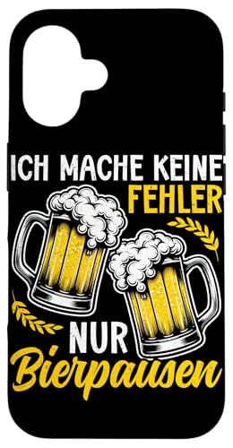 Ich Mache Keine Fehler Nur Bierpausen Bierliebhaber Bier Hülle für iPhone 16 von Lustige Biersprüche Bierkenner Bierverkostung Bier
