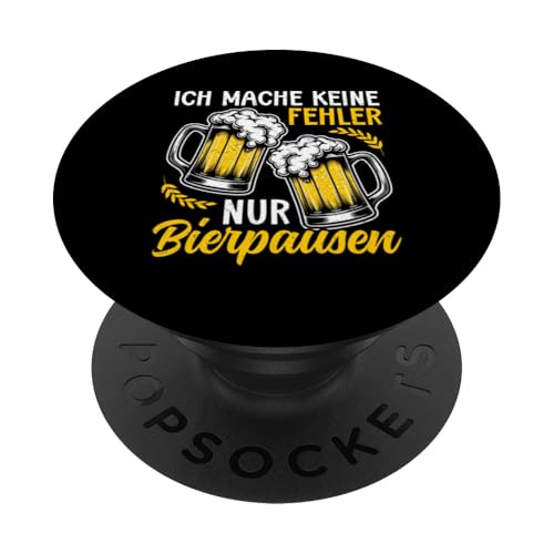 Ich Mache Keine Fehler Nur Bierpausen Bierliebhaber Bier PopSockets Klebender PopGrip Ich Mache Keine Fehler Nur Bierpausen Bierliebhaber Bier PopSockets Klebender PopGrip von Lustige Biersprüche Bierkenner Bierverkostung Bier