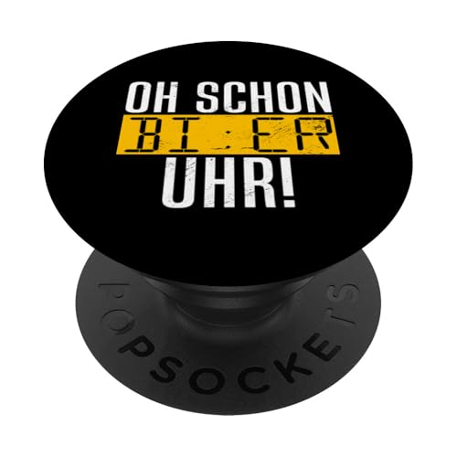 Oh Schon Bier Uhr Biertrinker Biergetränk Bierbrauer Bier PopSockets Klebender PopGrip Oh Schon Bier Uhr Biertrinker Biergetränk Bierbrauer Bier PopSockets Klebender PopGrip von Lustige Biersprüche Bierkenner Bierverkostung Bier