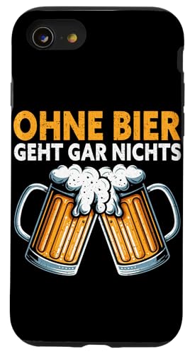 Ohne Bier Geht Gar Nichts Bierliebhaber Biertrinker Bier Hülle für iPhone SE (2020) / 7 / 8 von Lustige Biersprüche Bierkenner Bierverkostung Bier