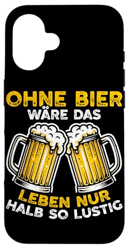 Ohne Bier Wäre Das Leben Nur Halb So Lustig Bierliebhaber Hülle für iPhone 16 von Lustige Biersprüche Bierkenner Bierverkostung Bier