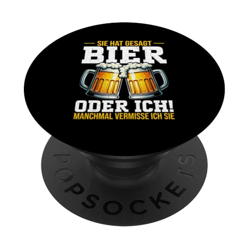 Sie Hat Gesagt Bier Oder Ich Manchmal Vermisse Ich Sie Bier PopSockets Klebender PopGrip Sie Hat Gesagt Bier Oder Ich Manchmal Vermisse Ich Sie Bier PopSockets Klebender PopGrip von Lustige Biersprüche Bierkenner Bierverkostung Bier