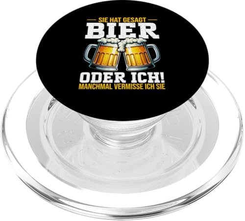 Sie Hat Gesagt Bier Oder Ich Manchmal Vermisse Ich Sie Bier PopSockets PopGrip für MagSafe Sie Hat Gesagt Bier Oder Ich Manchmal Vermisse Ich Sie Bier PopSockets PopGrip für MagSafe von Lustige Biersprüche Bierkenner Bierverkostung Bier