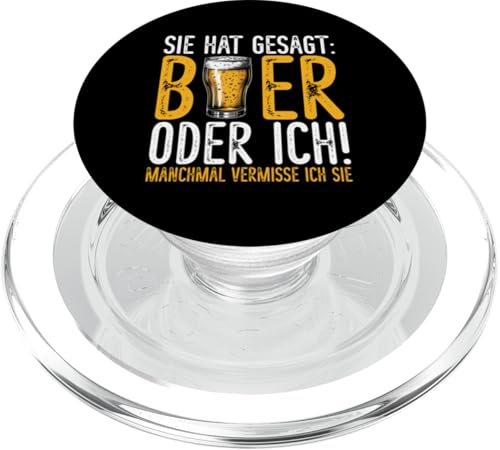 Sie Hat Gesagt Bier Oder Ich Manchmal Vermisse Ich Sie Bier PopSockets PopGrip für MagSafe Sie Hat Gesagt Bier Oder Ich Manchmal Vermisse Ich Sie Bier PopSockets PopGrip für MagSafe von Lustige Biersprüche Bierkenner Bierverkostung Bier
