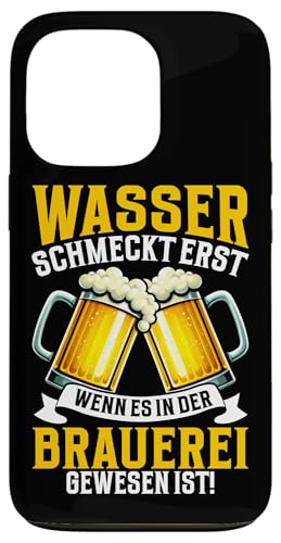 Wasser Schmeckt Erst Wenn Es In Der Brauerei Gewesen Ist Hülle für iPhone 13 Pro von Lustige Biersprüche Bierkenner Bierverkostung Bier