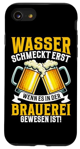 Wasser Schmeckt Erst Wenn Es In Der Brauerei Gewesen Ist Hülle für iPhone SE (2020) / 7 / 8 von Lustige Biersprüche Bierkenner Bierverkostung Bier