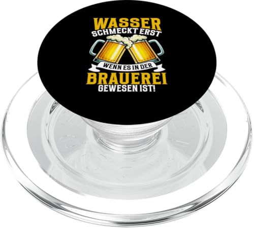 Wasser Schmeckt Erst Wenn Es In Der Brauerei Gewesen Ist PopSockets PopGrip für MagSafe von Lustige Biersprüche Bierkenner Bierverkostung Bier