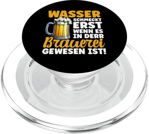 Wasser Schmeckt Erst Wenn Es In Derr Brauerei Gewesen Ist PopSockets PopGrip für MagSafe Wasser Schmeckt Erst Wenn Es In Derr Brauerei Gewesen Ist PopSockets PopGrip für MagSafe von Lustige Biersprüche Bierkenner Bierverkostung Bier