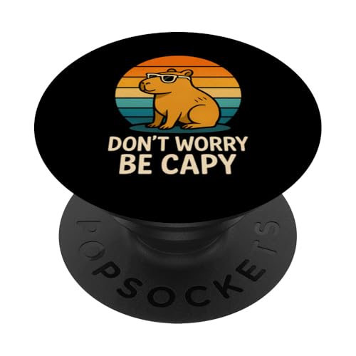 Don't Worry Be Capy PopSockets Klebender PopGrip Don't Worry Be Capy PopSockets Klebender PopGrip von Lustige Capybara Bekleidung Geschenke Capy