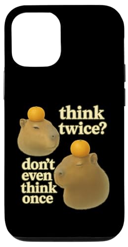 Think Twice? Don't Even Think Once Hülle für iPhone 12/12 Pro von Lustige Capybara Bekleidung Geschenke Capy