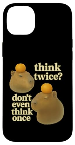 Think Twice? Don't Even Think Once Hülle für iPhone 14 Plus Think Twice? Don't Even Think Once Hülle für iPhone 14 Plus von Lustige Capybara Bekleidung Geschenke Capy