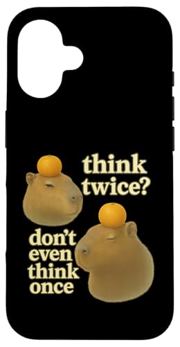 Think Twice? Don't Even Think Once Hülle für iPhone 16 Think Twice? Don't Even Think Once Hülle für iPhone 16 von Lustige Capybara Bekleidung Geschenke Capy