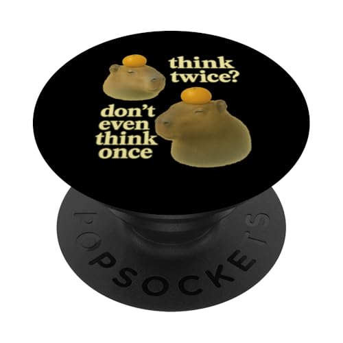 Think Twice? Don't Even Think Once PopSockets Klebender PopGrip Think Twice? Don't Even Think Once PopSockets Klebender PopGrip von Lustige Capybara Bekleidung Geschenke Capy