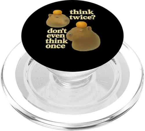 Think Twice? Don't Even Think Once PopSockets PopGrip für MagSafe Think Twice? Don't Even Think Once PopSockets PopGrip für MagSafe von Lustige Capybara Bekleidung Geschenke Capy