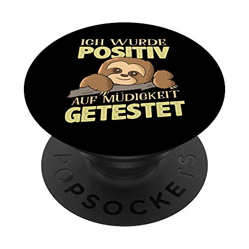 Faultier Ich Wurde Positiv Auf Müdigkeit Getestet Schlafen PopSockets PopGrip: Ausziehbarer Sockel und Griff für Handys/Tablets mit Tauschbarem Top von Lustige Faultier Geschenke