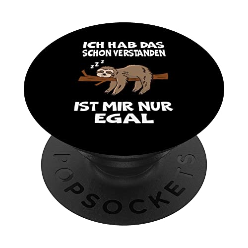 Ich Hab Das Schon Verstanden Ist Mir Nur Egal PopSockets mit austauschbarem PopGrip von Lustige Faultier Geschenke