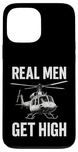 Real Men Get High Hülle für iPhone 13 Pro Max Real Men Get High Hülle für iPhone 13 Pro Max von Lustige Geschenke für Hubschrauberpiloten