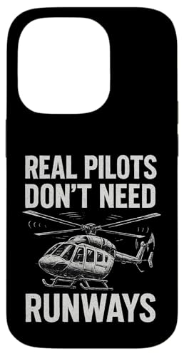 Real Pilots Don't Need Runways Hülle für iPhone 14 Pro Real Pilots Don't Need Runways Hülle für iPhone 14 Pro von Lustige Geschenke für Hubschrauberpiloten