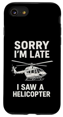 Sorry I'm Late I Saw A Helicopter Hülle für iPhone SE (2020) / 7 / 8 von Lustige Geschenke für Hubschrauberpiloten