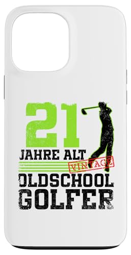 21. Geburtstag 21 Jahre Alt Golf Golfer Geburtstag Hülle für iPhone 13 Pro Max 21. Geburtstag 21 Jahre Alt Golf Golfer Geburtstag Hülle für iPhone 13 Pro Max von Lustige Golf Geburtstagsdesigns