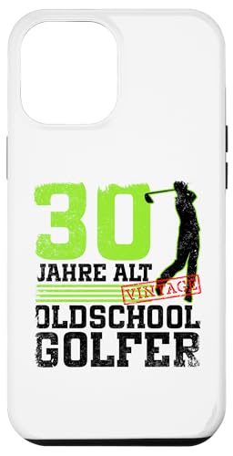 30. Geburtstag 30 Jahre Alt Golf Golfer Geburtstag Hülle für iPhone 12 Pro Max 30. Geburtstag 30 Jahre Alt Golf Golfer Geburtstag Hülle für iPhone 12 Pro Max von Lustige Golf Geburtstagsdesigns