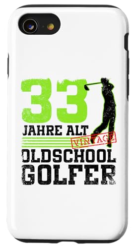 33. Geburtstag 33 Jahre Alt Golf Golfer Geburtstag Hülle für iPhone SE (2020) / 7 / 8 von Lustige Golf Geburtstagsdesigns