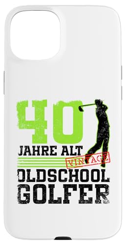 40. Geburtstag 40 Jahre Alt Golf Golfer Geburtstag Hülle für iPhone 15 Plus 40. Geburtstag 40 Jahre Alt Golf Golfer Geburtstag Hülle für iPhone 15 Plus von Lustige Golf Geburtstagsdesigns