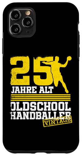 25. Geburtstag 25 Jahre Alt Handball Spieler Geburtstag Hülle für iPhone 11 Pro Max 25. Geburtstag 25 Jahre Alt Handball Spieler Geburtstag Hülle für iPhone 11 Pro Max von Lustige Handball Spieler Geburtstagsdesigns