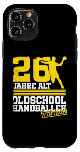 26. Geburtstag 26 Jahre Alt Handball Spieler Geburtstag Hülle für iPhone 11 Pro von Lustige Handball Spieler Geburtstagsdesigns